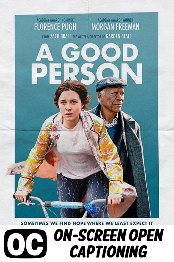 A Good Person (ON-SCREEN OPEN CAPTIONING)