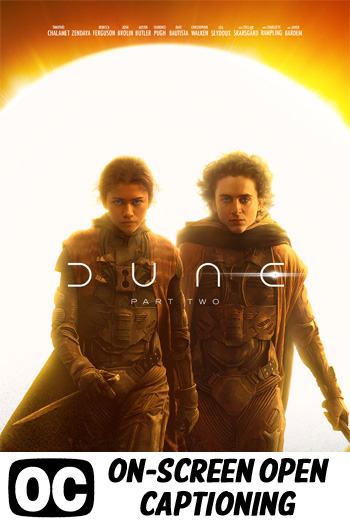 Dune: Part Two (ON-SCREEN OPEN CAPTIONING) - 2024-03-01 00:00:00