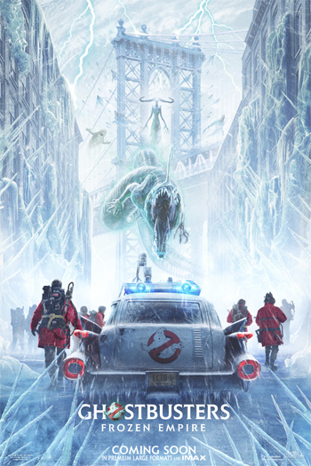 Ghostbusters: Frozen Empire - Mar 22, 2024