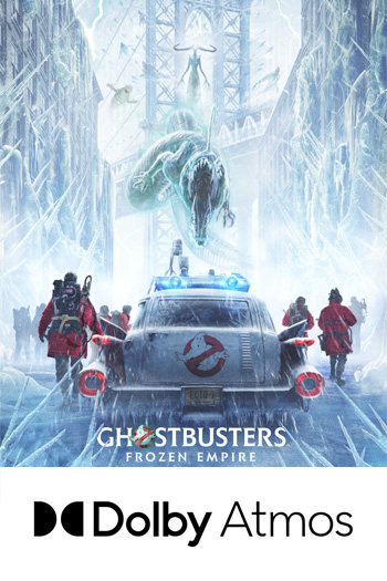 Ghostbusters: Frozen Empire ATMOS - 2024-03-22 00:00:00