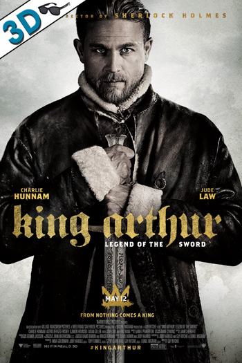 King Arthur: Legend of the Sword 3D