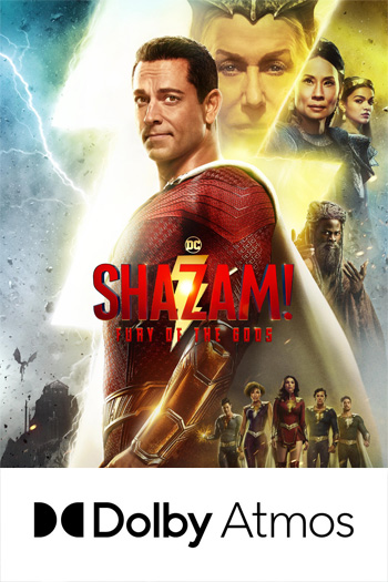 SHAZAM! Fury of the Gods ATMOS - Mar 17, 2023