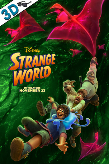 Strange World 3D - Nov 23, 2022