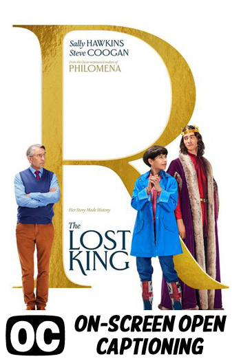 The Lost King (ON-SCREEN OPEN CAPTIONING) - 2023-03-24 00:00:00