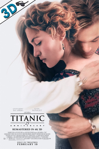 Titanic: 25th Anniversary 3D - Feb 10, 2023