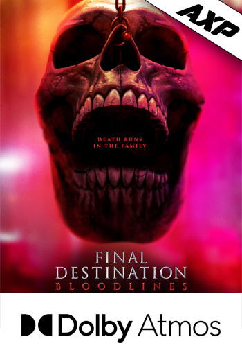 Final Destination: Bloodlines AXP - 2025-05-16 00:00:00
