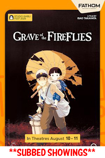 Grave of the Fireflies - SUBBED - Aug 10, 2025