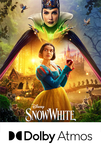 Snow White ATMOS - Mar 21, 2025