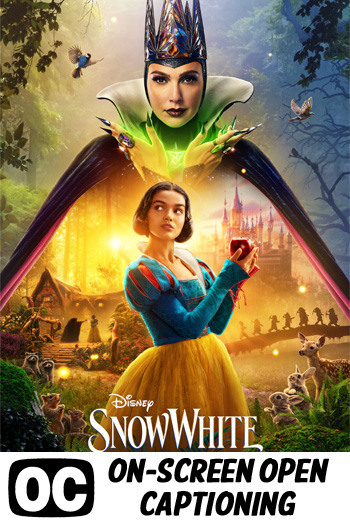 Snow White (ON-SCREEN OPEN CAPTIONING) - 2025-03-21 00:00:00