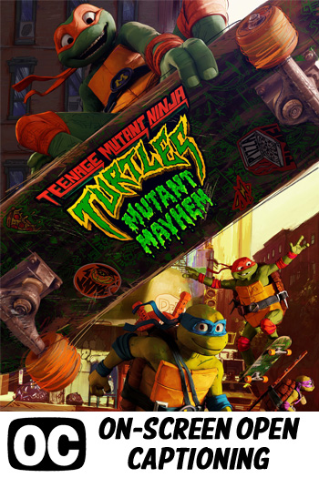 Teenage Mutant Ninja Turtles: Mutant Mayhem (ON-SCREEN OPEN CAPTIONING)
