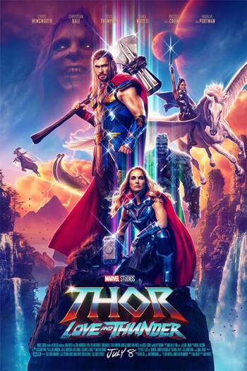 Thor: Love and Thunder - Jul 8, 2022